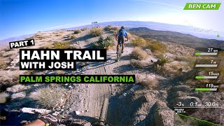 Hahn Trail with Josh in Palm Springs...