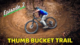 Thumb Bucket Ep 2 (Building Berms, Rollers,...