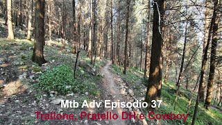 Mtb Adv Episodio 37 - Trallone, Pratello DH e...