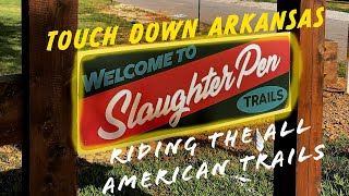 Touchdown Arkansas! Riding The All American Trail