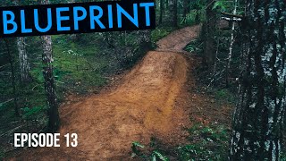 TRAIL GAP BUILD!! BLUEPRINT EP13