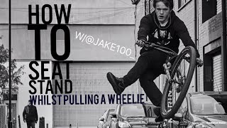 HOW TO SEAT STAND WHILST WHEELING!!