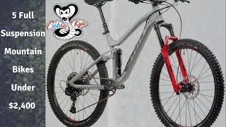 5 Trail Worthy Full Suspension Bikes Under $2,400!