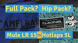 Hydration: Full Pack or Hip Pack?
