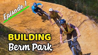 Building Berm Park Ep 1 (Breaking Ground &...