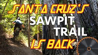 A Classic Is Reborn | Sawpit Trail in Santa...
