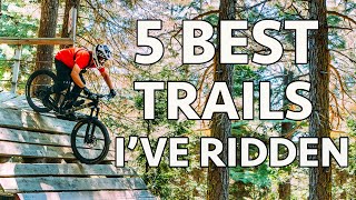 My Favorite MTB Trails From Around the World