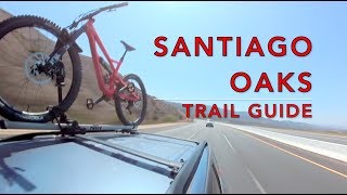 Santiago Oaks x Chutes Ridgeline Trail Guide |...