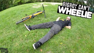 Big Boy Can't Do A Wheelie To Save His Life!
