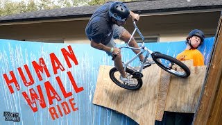 The Human Wall Ride!
