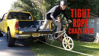 TIGHT ROPE BIKE RIDE!