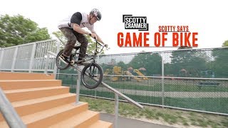 SCOTTY SAYS GAME OF BIKE!