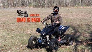 FINALLY RIDING MY QUAD AGAIN!