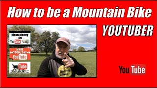 How to be a Mountain Bike YouTuber (PARODY )