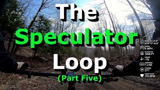 The Speculator Loop (Part Five)