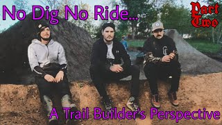 NO DIG - NO RIDE *A Trail Builder's...