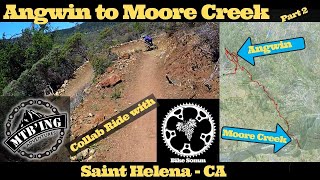 Angwin to Moore Creek - Part 2 (Saint Helena,...