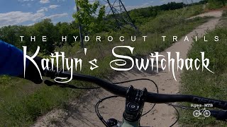 Kaitlyn's Switchbacks | Hydrocut trails |...