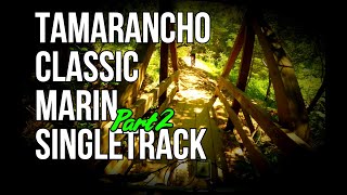 Trail Tourist ep28 pt2 : Tamarancho XC Continued