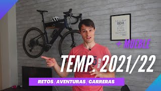 RETOS y CARRERAS 2021/22 (Bikepacking, Enduro...