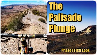 The Palisade Plunge is Here // Phase I, Lands...