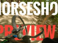 Horseshoe Bike Park Trail Preview 2021