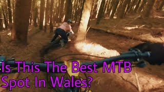 Is This The BEST MTB Spot In WALES???