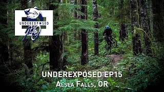 Underexposed EP15 - Alsea Falls