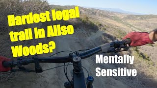 Mentally Sensitive MTB Trail | Aliso Woods...