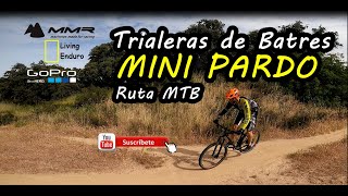 Mini PARDO en BATRES  | Senderos MTB muy...
