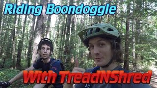 Boondoggle w/ TreadNShred | Mountain Biking...