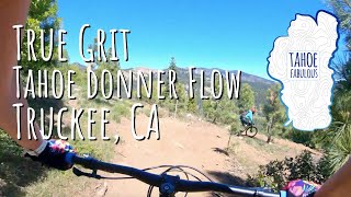 True Grit, Tahoe Donner, Truckee, California