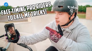 CALLING PROS TO CALL ME A TRICK!
