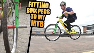 FITTING BMX PEGS TO MY DIRT JUMP MOUNTAIN BIKE...