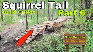 Finishing The Backyard MTB Squirrel Tail...
