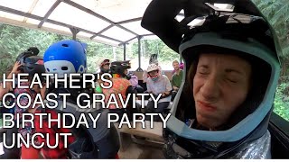 Heather's Coast Gravity Birthday Uncut