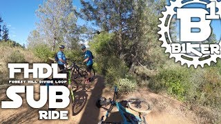 FHDL Sub Ride - Forest Hill Divide Loop -...