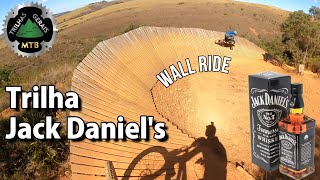 Trilha Jack Daniel's com WALL RIDE...