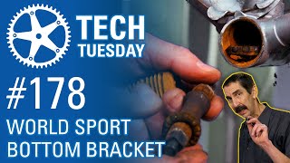 Restoring a World Sport Bottom Bracket | Tech...