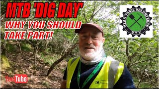 MTB DIG DAY - why you should take part !