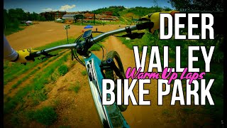 Deer Valley Bike Park pt1 : Warmup Laps
