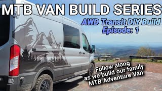MTB Van Build Series Intro | Our AWD Transit...