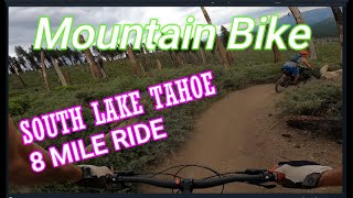 Mountain Biking , South Lake Tahoe July 2021 ...