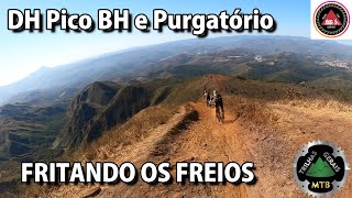 FRITANDO OS FREIOS! DH Pico BH com...
