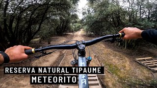 METEORITO - Reserva Natural Tipaume