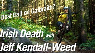 Irish Death trail on Galbraith Mountain with...
