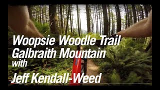 Woopsie Woodle Trail Galbraith