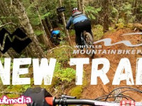 New Trail at Whistler Bike Park , Tatiana,  ...