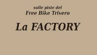 factory freebike trivero
