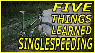5 Things I Learned Singlespeeding